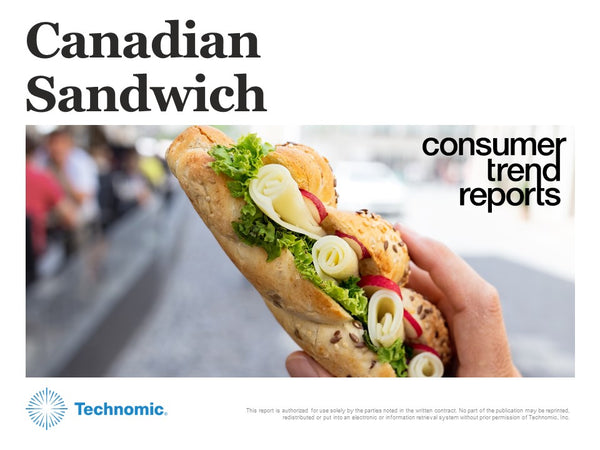 Canadian Sandwich Consumer Trend Report